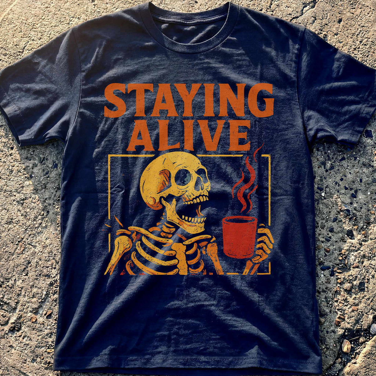 Staying Alive T-Shirt
