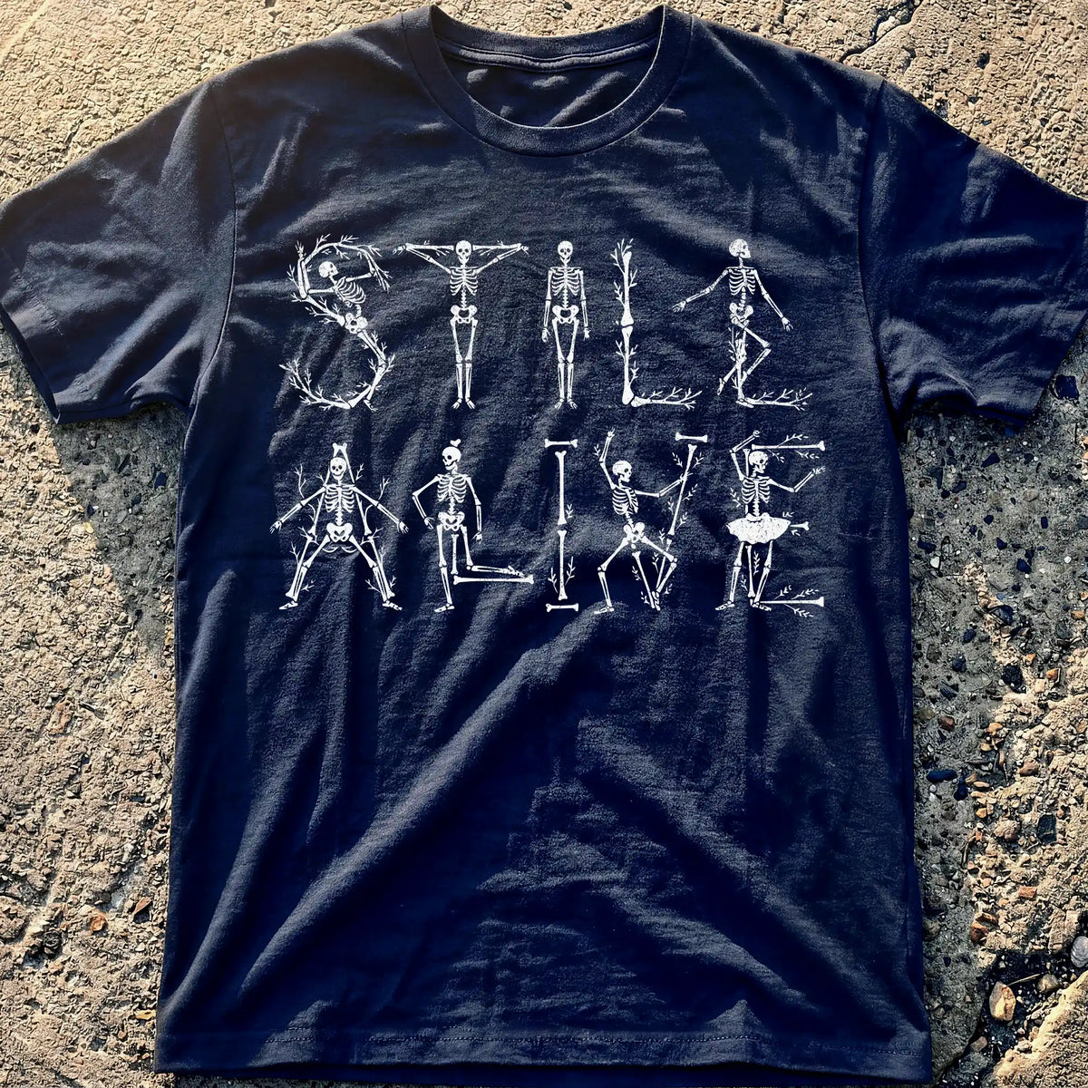 Still Alive Skeletons T-Shirt