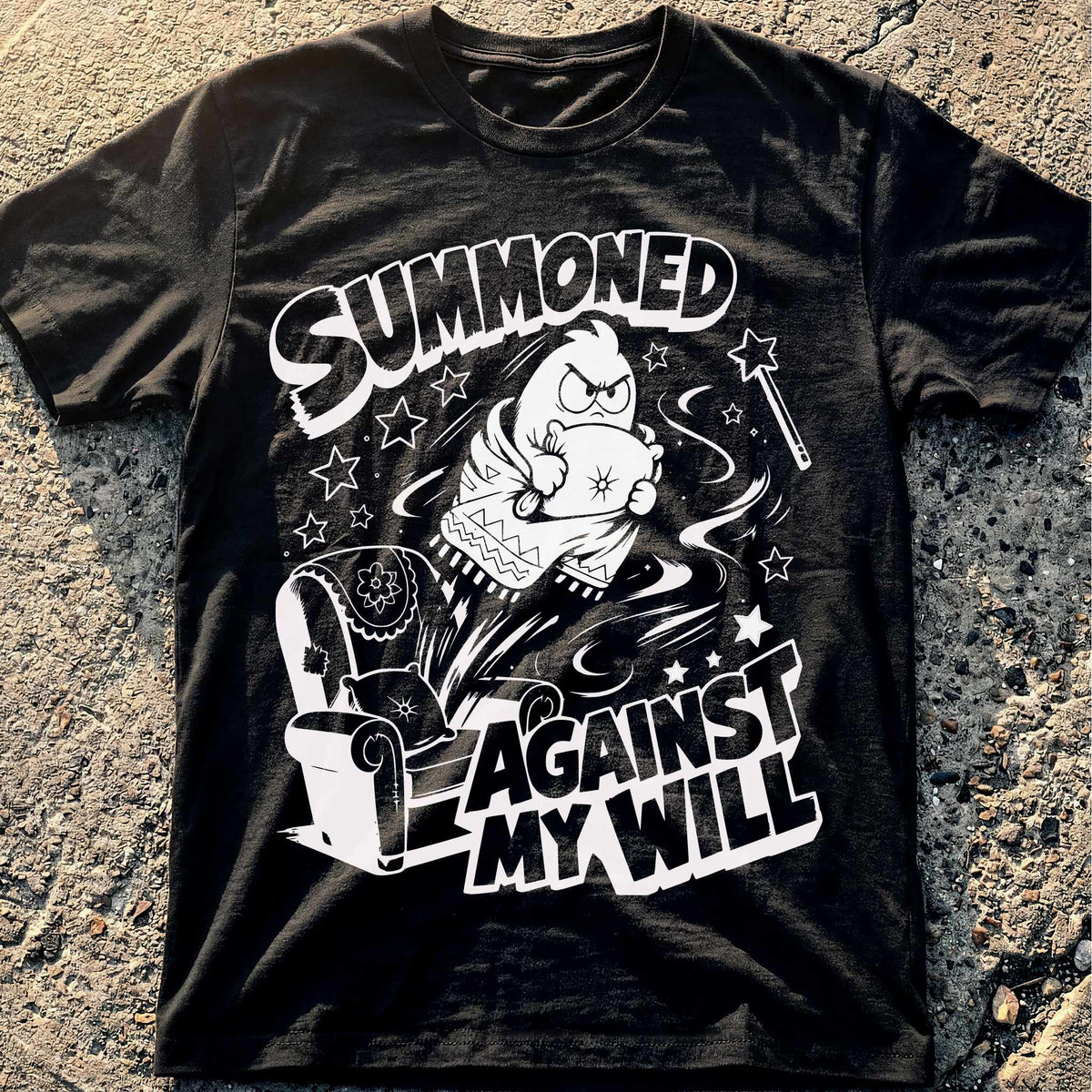 Summoned Against Will T-Shirt