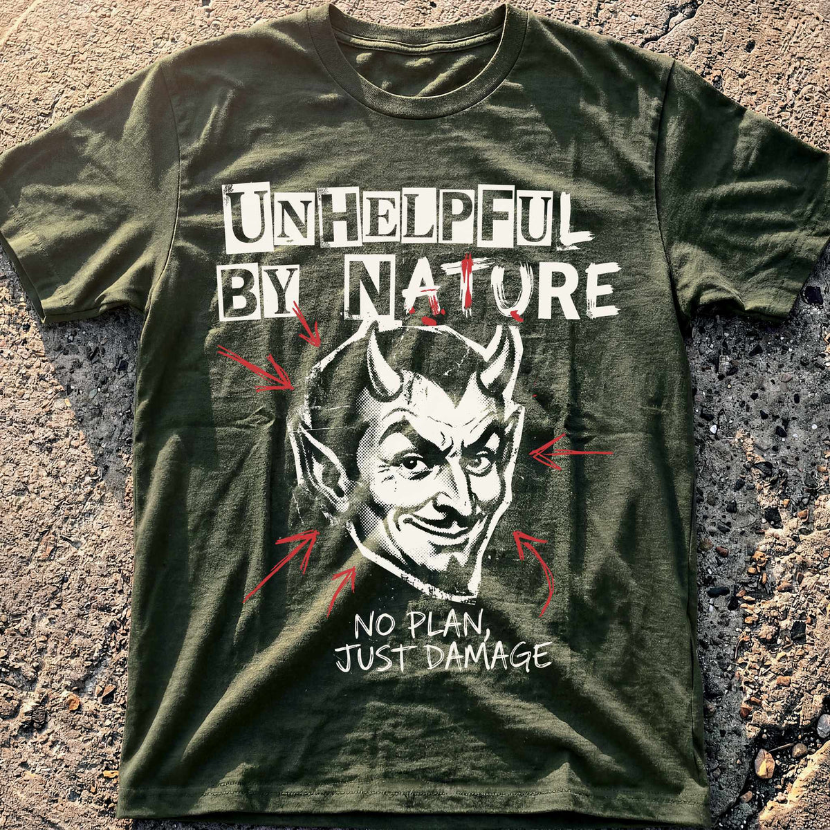 Unhelpful By Nature T-Shirt