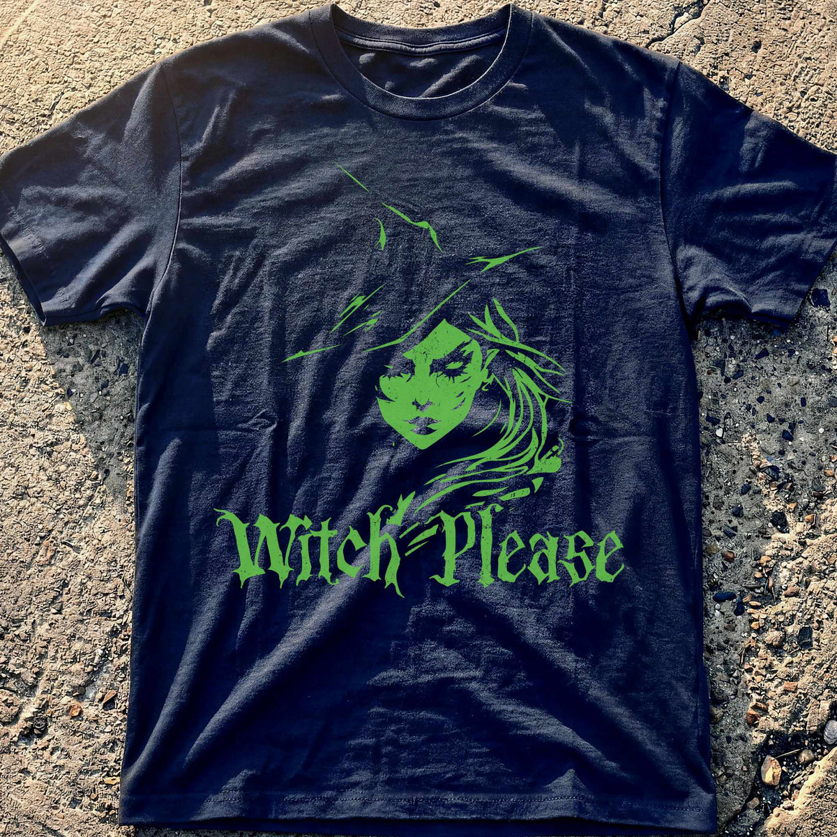 Witch Please T-Shirt